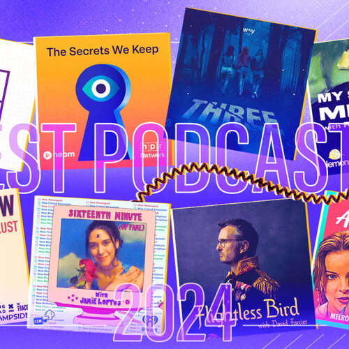 The 20 best podcasts of 2024