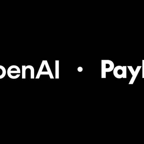 OpenAI, PayPal Deal Will Bring Payments Inside ChatGPT for the First Time