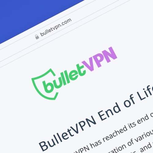 BulletVPN Closes Down, Pulling The Rug on Lifetime Subscriptions